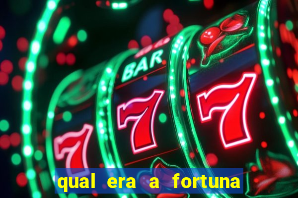 qual era a fortuna de paulinha abelha